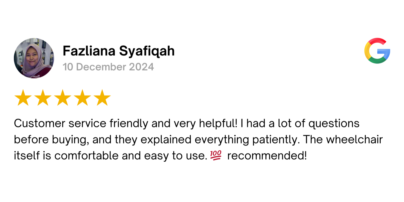 5-star Google review by Fazliana Syafiqah about wheelchair customer service